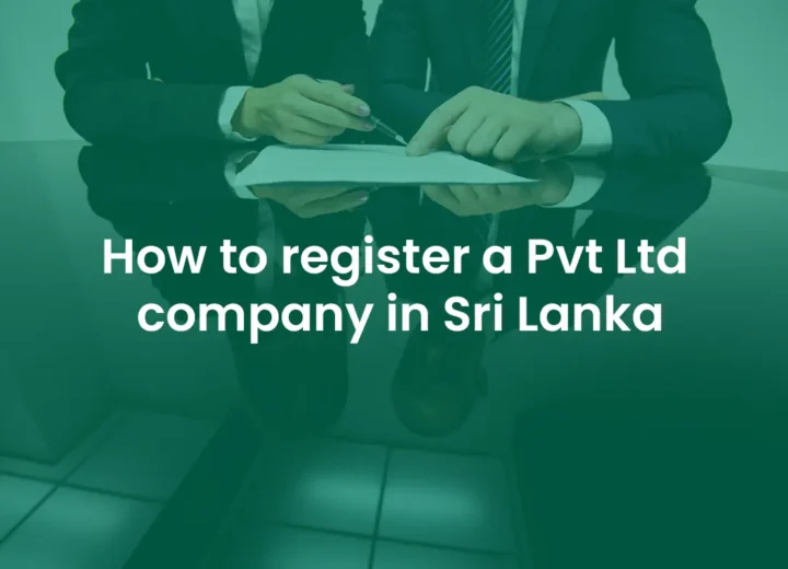 Pvt Ltd Company Registration Sri Lanka 2025: Step-by-Step Guide 5 Private Limited Company Registration in Sri Lanka